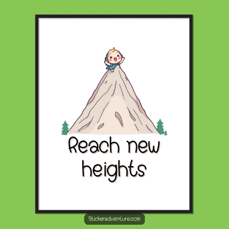 Funny Mountain Climber Digital Art: Instant Achievement Art
