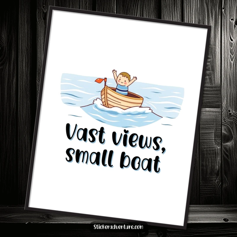 Funny poster art of a small, happy character waving from a small boat on a vast ocean, illustrating a peaceful yet humorous journey.