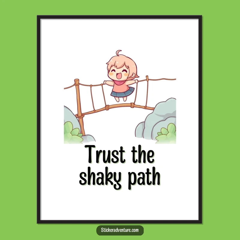 Funny Rope Bridge Crossing Poster: Add Thrills to Your Walls!