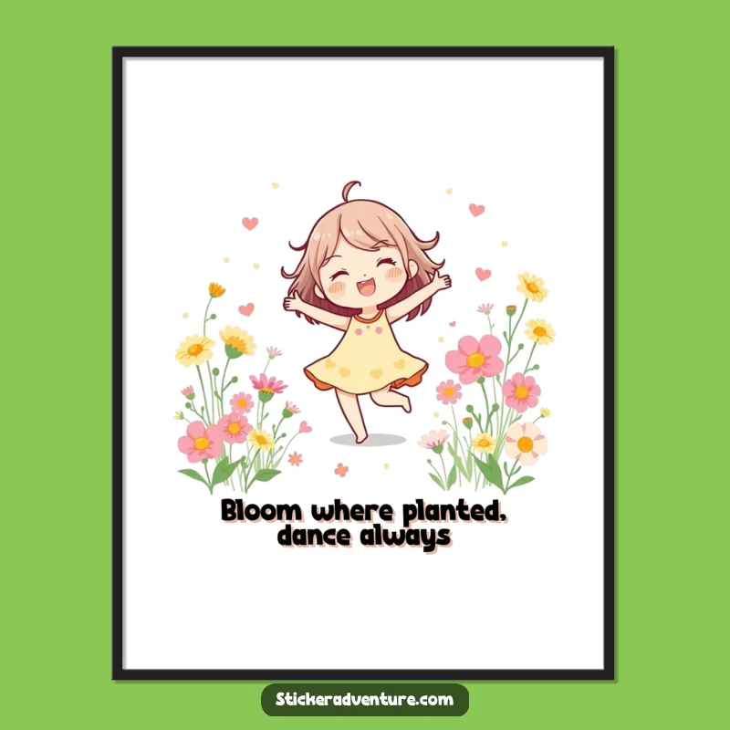 Funny Wildflower Dancer Poster: Cheerful Character's Joyful Dance, Artistic Funny Gift