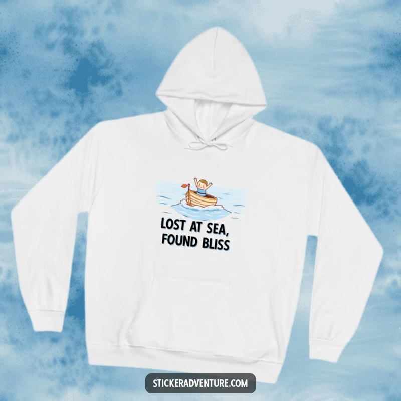 Funny hoodie featuring a small, happy character waving from a small boat on a vast ocean, symbolizing joyous adventure and nautical humor.
