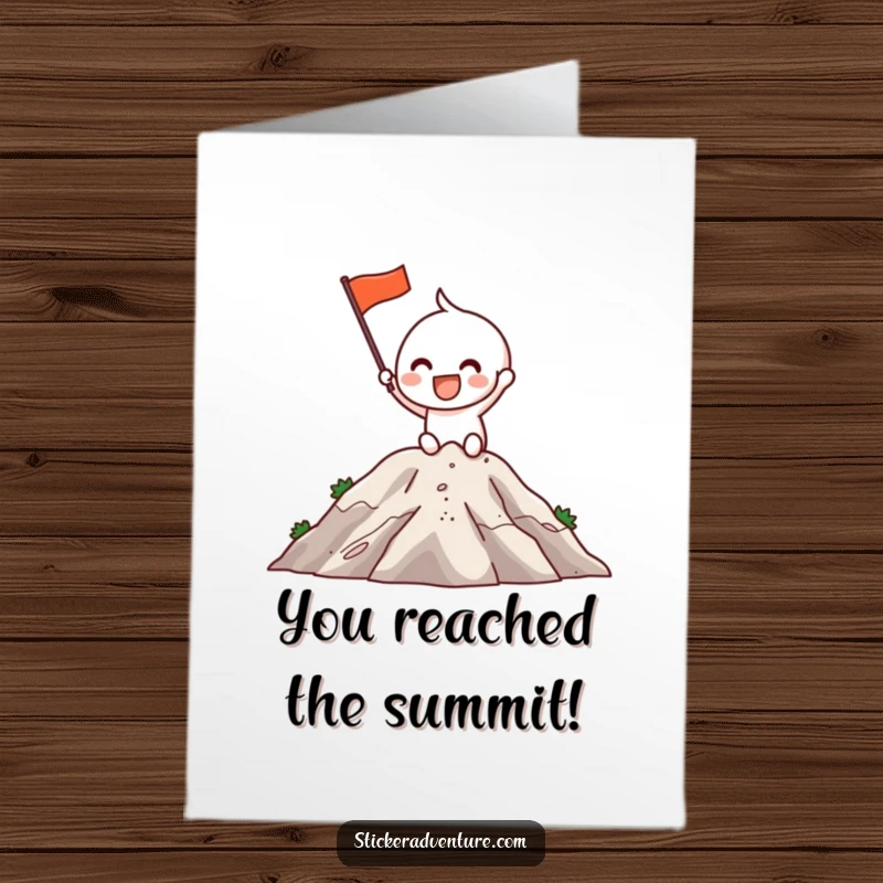 Funny free printable congratulations card: Character planting a flag on a mountaintop with a grin, celebrating a major victory.
