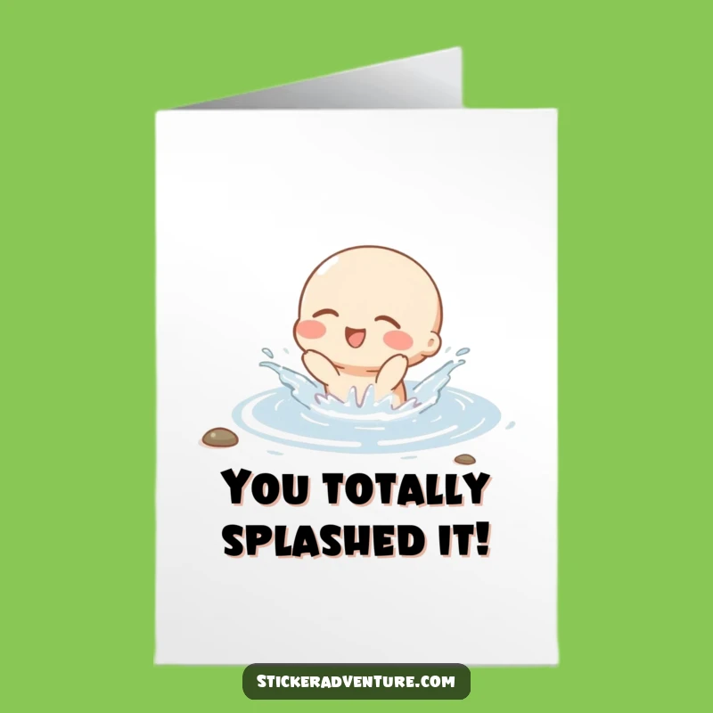 Free Printable Congrats Card: Splashing Character - Funny Downloadable Celebration!