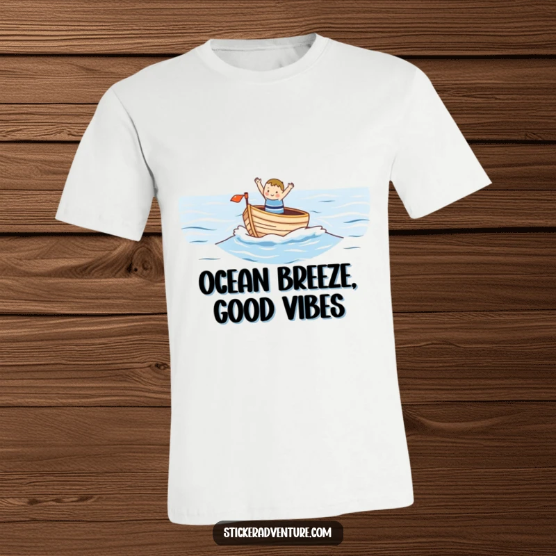 Funny t-shirt with a small, happy character waving from a small boat on a vast ocean, conveying a sense of cheerful exploration.
