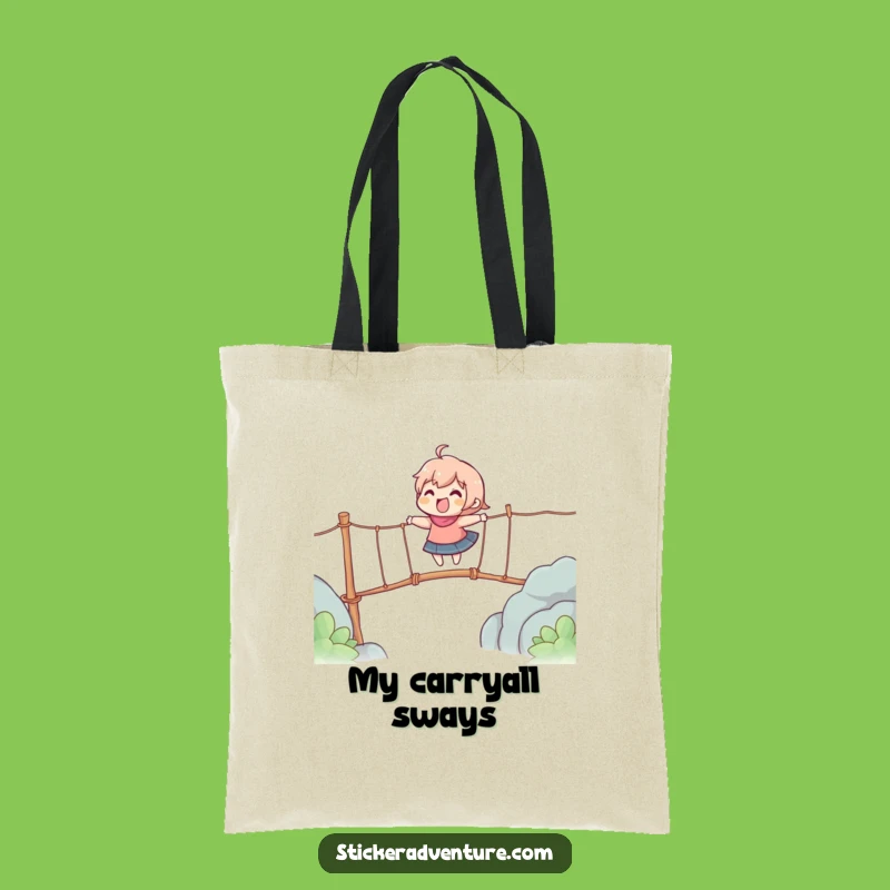 Funny Rope Bridge Crossing Tote Bag: Carry Your Courage Hilariously!
